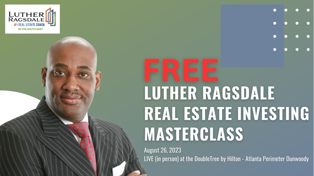 Luther Ragsdale Real Estate Investing Masterclass